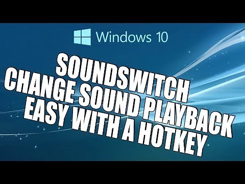 Change Windows Sound Playback With A Hotkey Using Soundswitch