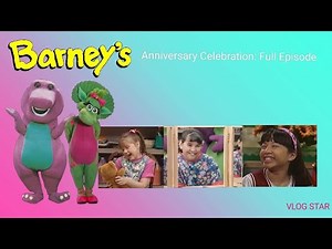 Barney's Anniversary Celebration: Full episode