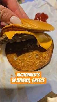 Trying McDonald's in Athens, Greece