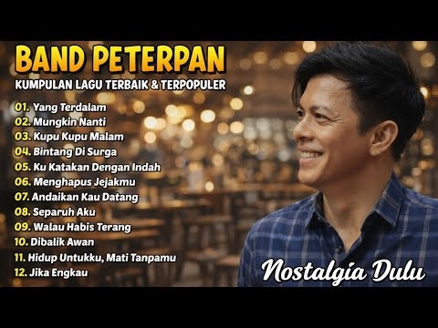 Peterpan & Noah Band Full Album Nostalgia | Lagu Indonesia Era 2000an