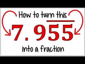 Converting Complex Repeating Decimals to Fractions | Step-by-Step 7.955555... Example