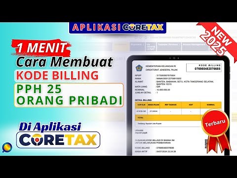 Cara Membuat Ebilling PPh 25 Orang Pribadi di Aplikasi Coretax | Cara Buat Kode Billing PPh 25 OP