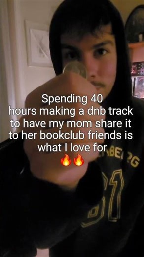 Spending 40 hours making a dnb track to have my mom share it at the bookclub #dnb #newmusic