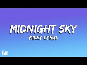 Miley Cyrus - Midnight Sky (Lyrics)
