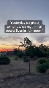 4.2K views · 27 reactions | "Yesterday's a ghost, tomorrow's a myth — all power lives in right now." | RyanDee | Facebook