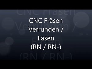 CNC Pal G-Code Anleitung 6 Verrunden / Verfasen RN/RN-