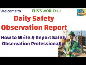 Safety Observation Report, How to write & Report Safety Observation, Daily Safety Observation.