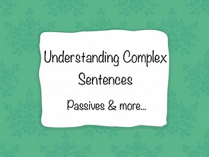 Understanding Complex Sentences