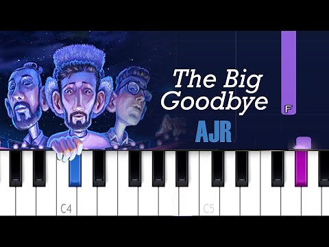 AJR - The Big Goodbye (Piano tutorial)