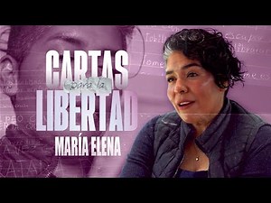 Letters for Freedom T2 | María Elena