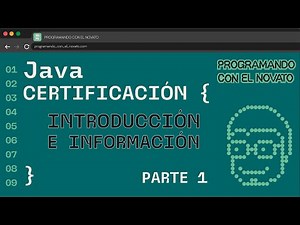 ¡A por la CERTIFICACIÓN de JAVA! - Parte 1 | INTRODUCCIÓN E INFORMACIÓN
