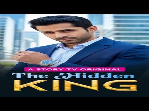 The hidden king ep ||episode 1-10 || new episode || #hiddenking #storytv #drama