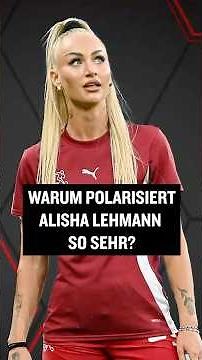 Deshalb polarisiert Alisha Lehmann wie keine andere #shorts