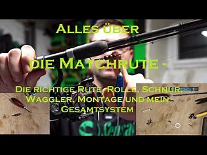 Everything about the match rod - The right rod, reel, line, waggler, rig and my complete system