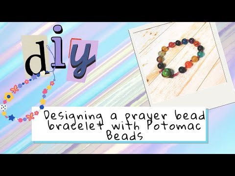 Make Stunning Jewelry with Potomac Beads: Prayer Bead Bracelet