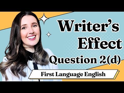 IGCSE First Language English 🌟Writer's Effect Q2(d)