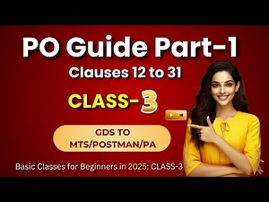 PO GUIDE PART 1: Clause 12 to 31 of Post Office Guide Part 1: GDS to MTS/Postman/PA Exam 2025