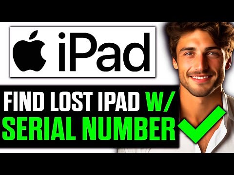 How To Find Lost iPad with Serial Number (2025) - Step by Step
