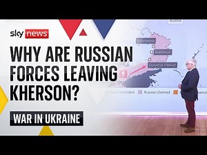 Ukraine war: Why are Russian forces moving out of Kherson?