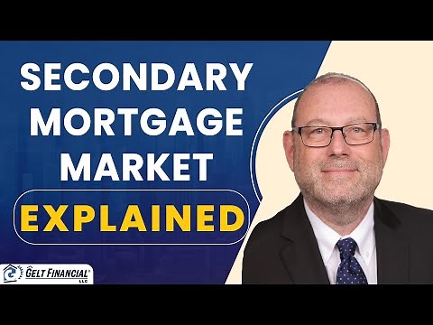 What is the Secondary Mortgage Market ? | Gelt Financial