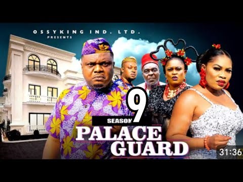 PALACE GUARD (SEASON 11)KEN ERIC'S, GINA KINGS #2026MOVIES #NEWMOVIE #NOLLYWOODMOVIES 