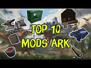 TOP 10 MODS NÊN SỬ DỤNG TRONG ARK SURVIVAL EVOLVED