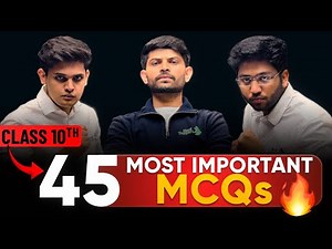 Class 10th - 45 Most Important MCQs 🔥 | Next Toppers