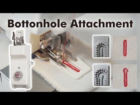 Sewing Buttonholes with an Attachment | How to Use & Key Tips