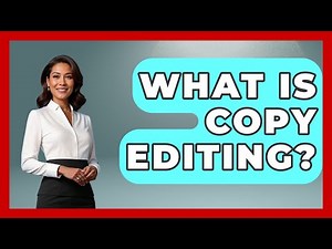 What Is Copy Editing? - Job Success Network