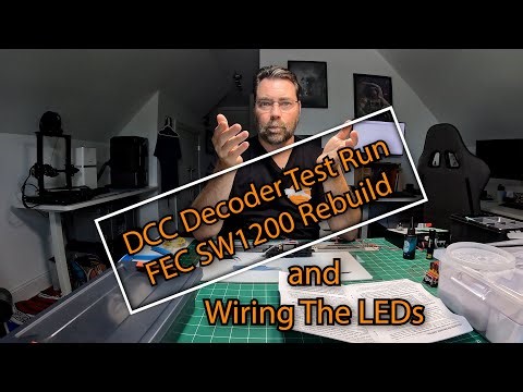 DCC Decoder Test Run and Wiring the LEDs - FEC SW1200 Rebuild