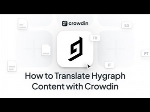 Hygraph Localization | A quick guide how to translate Hygraph content with Crowdin