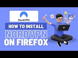 How to Set Up and Use NordVPN on Firefox (Browser Extension Tutorial 2025)