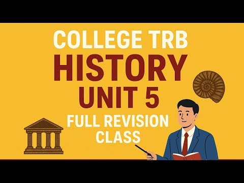 COLLEGE TRB HISTORY UNIT 5 REVISION CLASS ✅COMPLETED #historyexam #history #online #test #tnpsc #gk
