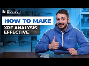 How to Make XRF Analysis as Effective as Possible.