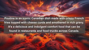 Taste Canada: Top 10 Mouthwatering Canadian Dishes You Must Try
