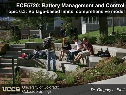 Battery Management and Control Topic 6.3：Voltage-based limits, comprehensive mod