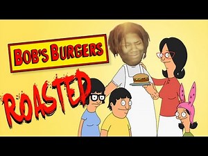 bob's burgers: exposed (roasted)