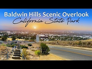 Baldwin Hills, Culver City, CA | Things to do & visit in Los Angeles | Where to watch sunset in LA