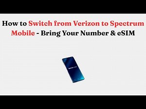 How to Switch from Verizon to Spectrum Mobile - Bring Your Number & eSIM