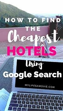 How to Find Cheap Hotels Using Google Search Maps