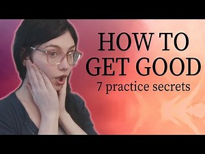 HOW TO MASTER ANYTHING: 7 Guidelines of Practice