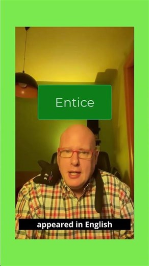 Word of the Day: Entice