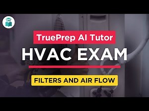 HVAC Practice Test Prep #9 | Filters and Air Flow