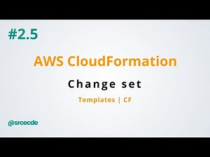 Stack Change Set [Add, Modify, Delete resources] - AWS CloudFormation p2.5