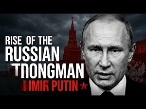 Rise of Vladimir Putin: From KGB Agent to Russia's Strongman | Documentary