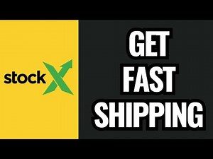 How To Get Fast Shipping On Stockx