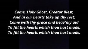 COME HOLY GHOST Creator Blest Hymn Komm Heiliger Gheist Lyrics Words Pentecost sing along song Chords - ChordU