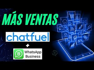🟣 Cómo AUMENTAR tus Ventas con CHATFUEL + WhatsApp ✅