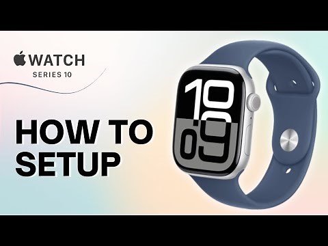 How to Setup Apple Watch Series 10