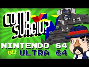 NINTENDO 64 ou ULTRA 64 - Como surgiu? (Origem e História) - Especial Super 64